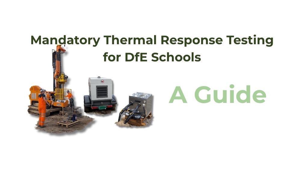 Mandatory Thermal Response Testing for DfE Schools